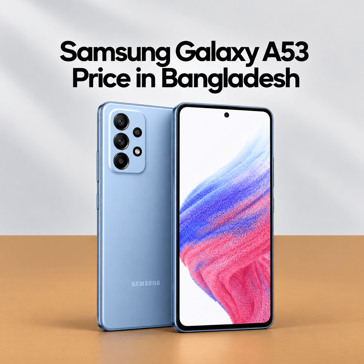 Samsung Galaxy A53 5G Price in Bangladesh: Specifications, Features and Buying Guide