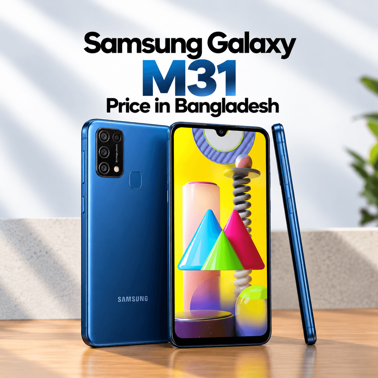 Samsung Galaxy M31 Price in Bangladesh: Specifications, Features and Buying Guide